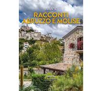 Racconti Abruzzo e Molise 2022