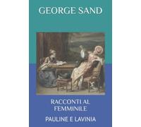 RACCONTI AL FEMMINILE: PAULINE E LAVINIA: 11