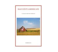 Racconti americani - Consiglio C. (cur.)