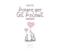 Racconti amore per gli animali 2024