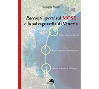 Racconti aperti sul MOSE e la salvaguardia di Venezia