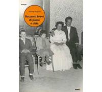 Racconti brevi di paese e città