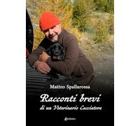 Racconti brevi di un veterinario cacciatore