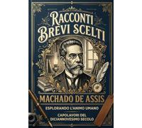 Racconti brevi scelti: Machado de Assis
