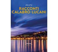 Racconti calabro-lucani 2022