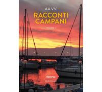Racconti campani 2021. Vol. 2 - [Historica Edizioni]
