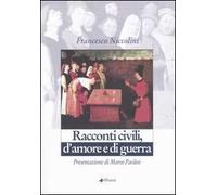 Racconti civili, d'amore e di guerra