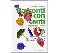 Racconti con canti. Con CD Audio
