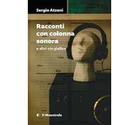 Racconti con colonna sonora e altri in giallo