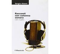 Racconti con colonna sonora e altri in giallo