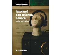 Racconti con colonna sonora e altri in giallo