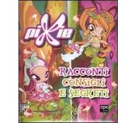 Racconti consigli e segreti. Ediz. illustrata