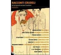 Racconti crudeli dei più grandi narratori israeliani