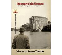 Racconti da limare. perché le storie possono solo migliorare