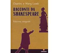 Racconti da Shakespeare. Ediz. integrale