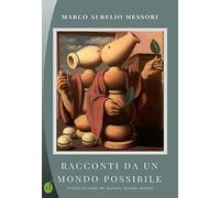 Racconti da un mondo possibile