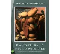 Racconti Da un Mondo Possibile - [Ciesse Edizioni]