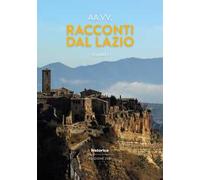 Racconti dal Lazio 2021. Vol. 1 - [Historica]