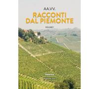 Racconti dal Piemonte 2024 (Vol. 1)