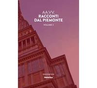 Racconti dal Piemonte. Vol. 2