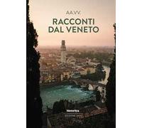 Racconti dal Veneto. Edizione 2026