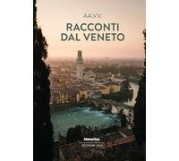 Racconti dal Veneto. Edizione 2026