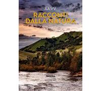 Racconti dalla natura. Edizione 2021. Vol. 2