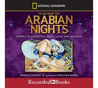 Racconti dalle notti arabe: storie di avventura, magia, amore e tradimento