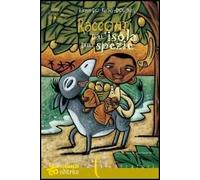 Racconti dall'isola delle spezie. Ediz. italiana e inglese