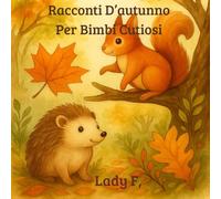 Racconti d'autunno per bimbi curiosi