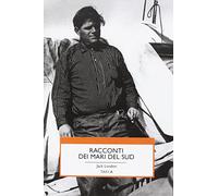 Libri London Jack - Racconti Dei Mari Del Sud