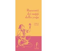 Racconti dei saggi dello yoga - 2025 - L'Ippocampo