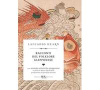 Lafcadio Hearn – Racconti del folklore giapponese – Ediz. illustrata
