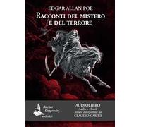 Racconti del mistero e del terrore. Audiolibro