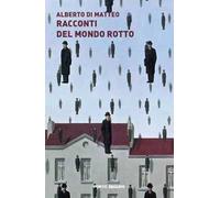 Racconti del mondo rotto