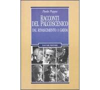 Racconti del palcoscenico. Dal Rinascimento a Gadda