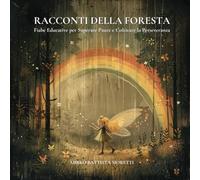 Racconti della Foresta: Storie di Coraggio, Amicizia e Magia