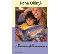 Racconti della mammina: Ilana Oliinyk