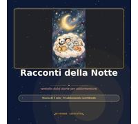 Racconti della Notte: ventotto dolci storie per addormentarsi