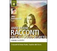 Racconti dell'alloggio segreto letto da Alba Rohrwacher. Audiolibro. CD Audio formato MP3