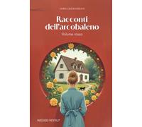 Racconti dell'arcobaleno: Volume rosso