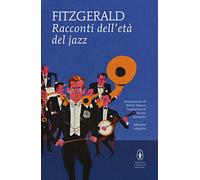 Racconti dell'età del jazz. Ediz. integrale