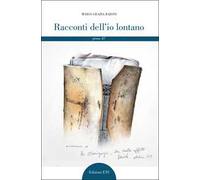Racconti dell'io lontano