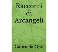 Racconti di Arcangeli