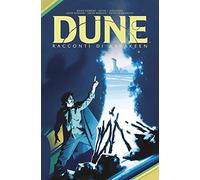 Racconti di Arrakeen. Dune - Herbert Brian, Anderson Kevin J., Gorham Adam...