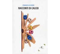 Lo Cicero Federico – Racconti di calcio