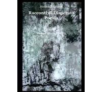 Racconti di disperata poesia