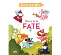Racconti di fate. Preletture. Ediz. a colori