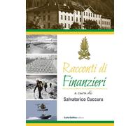 Racconti di finanzieri - [Carlo Delfino Editore]