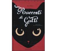 Racconti di gatti. Ediz. illustrata